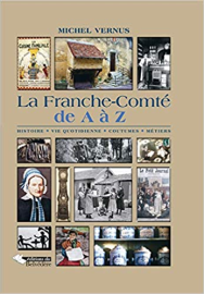 La Franche-Comté de A à Z